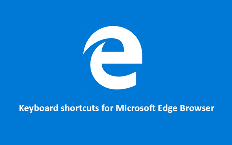 All Keyboard Shortcuts of Microsoft Edge Browser (Windows 10)